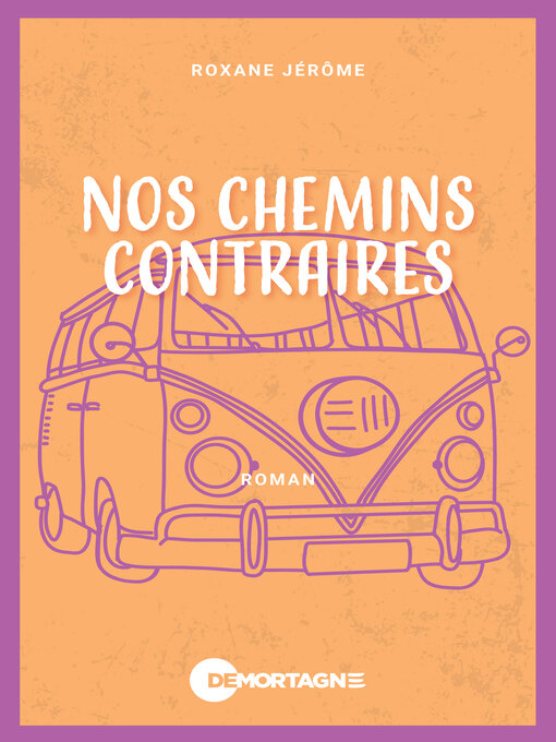 Title details for Nos chemins contraires by Roxane Jérôme - Available